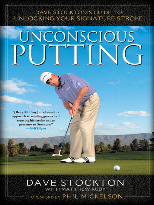 Title details for Unconscious Putting by Dave Stockton - Available